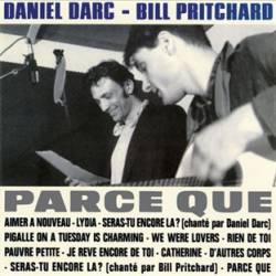 Daniel Darc : Parce Que